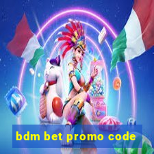 bdm bet promo code